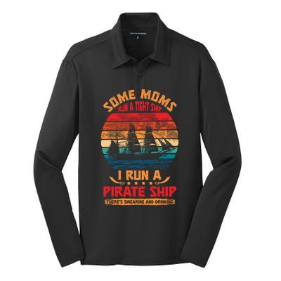 Some Moms Run A Tight Ship I Run A Pirate Ship Family Funny Gift Silk Touch Performance Long Sleeve Polo