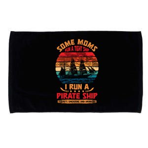 Some Moms Run A Tight Ship I Run A Pirate Ship Family Funny Gift Microfiber Hand Towel