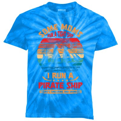 Some Moms Run A Tight Ship I Run A Pirate Ship Family Funny Gift Kids Tie-Dye T-Shirt