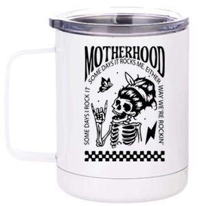 Skeleton Mom Rocking Motherhood Some Days I Rock It Gift 12 oz Stainless Steel Tumbler Cup