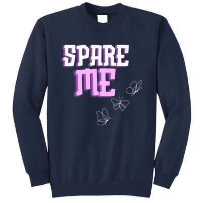 Spare Me Reality Tv Show Meme Doggie Tall Sweatshirt