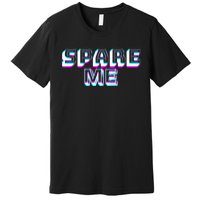 Spare Me Reality Tv Show Meme Doggie Premium T-Shirt