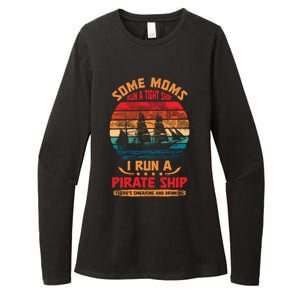 Some Moms Run A Tight Ship I Run A Pirate Ship Family Gift Womens CVC Long Sleeve Shirt