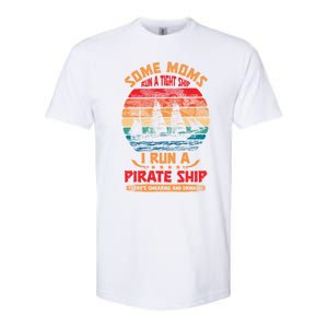 Some Moms Run A Tight Ship I Run A Pirate Ship Family Gift Softstyle CVC T-Shirt