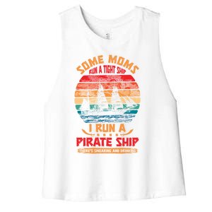 Some Moms Run A Tight Ship I Run A Pirate Ship Family Gift Women's Racerback Cropped Tank