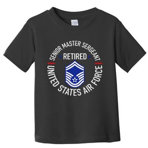 Senior Master Sergeant Retired Retirement Toddler T-Shirt