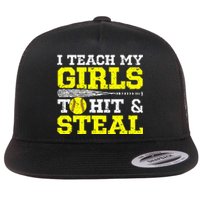 Softball Mom Softball Dad I Teach My To Hit And Steal Flat Bill Trucker Hat