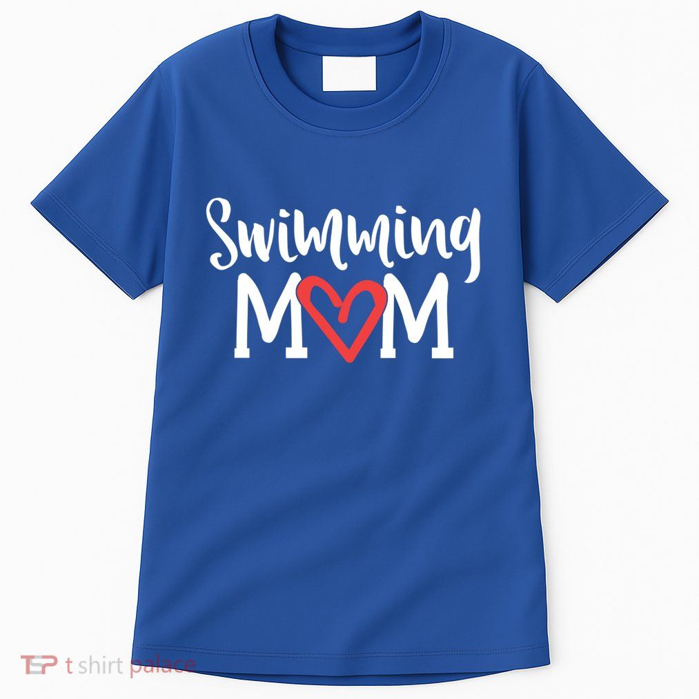 Swimming Mom Swim Team Gift Mother School Meet Swimmer Gift Tall T-Shirt