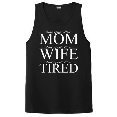 Super Mom Super Wife Super Tired Funny PosiCharge Competitor Tank