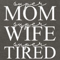 Super Mom Super Wife Super Tired Funny Cotton Canvas Backpack