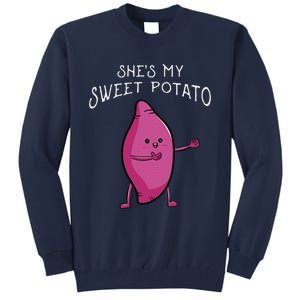 She's My Sweet Potato Yes I Yam Matching Valentine's Day Tall Sweatshirt