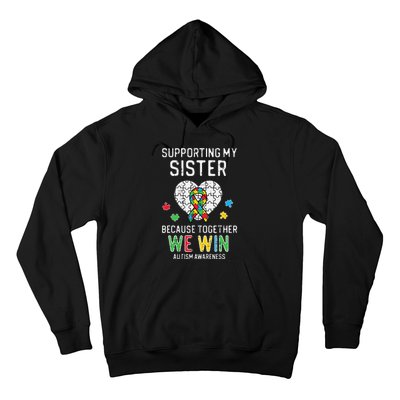 Supporting My Sister Together We Win Autism Awareness Puzzle Hoodie