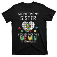 Supporting My Sister Together We Win Autism Awareness Puzzle T-Shirt