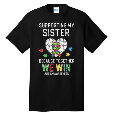 Supporting My Sister Together We Win Autism Awareness Puzzle Tall T-Shirt