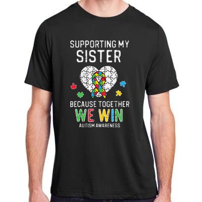 Supporting My Sister Together We Win Autism Awareness Puzzle Adult ChromaSoft Performance T-Shirt