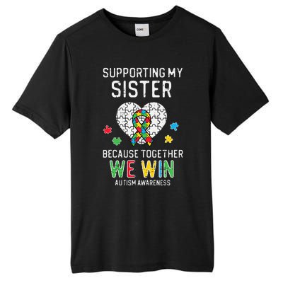 Supporting My Sister Together We Win Autism Awareness Puzzle Tall Fusion ChromaSoft Performance T-Shirt