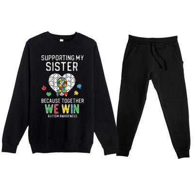 Supporting My Sister Together We Win Autism Awareness Puzzle Premium Crewneck Sweatsuit Set