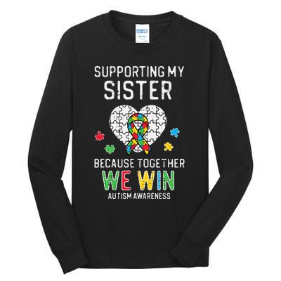 Supporting My Sister Together We Win Autism Awareness Puzzle Tall Long Sleeve T-Shirt