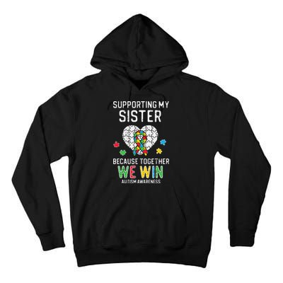 Supporting My Sister Together We Win Autism Awareness Puzzle Tall Hoodie