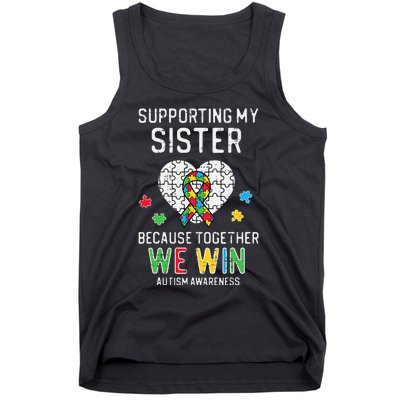 Supporting My Sister Together We Win Autism Awareness Puzzle Tank Top