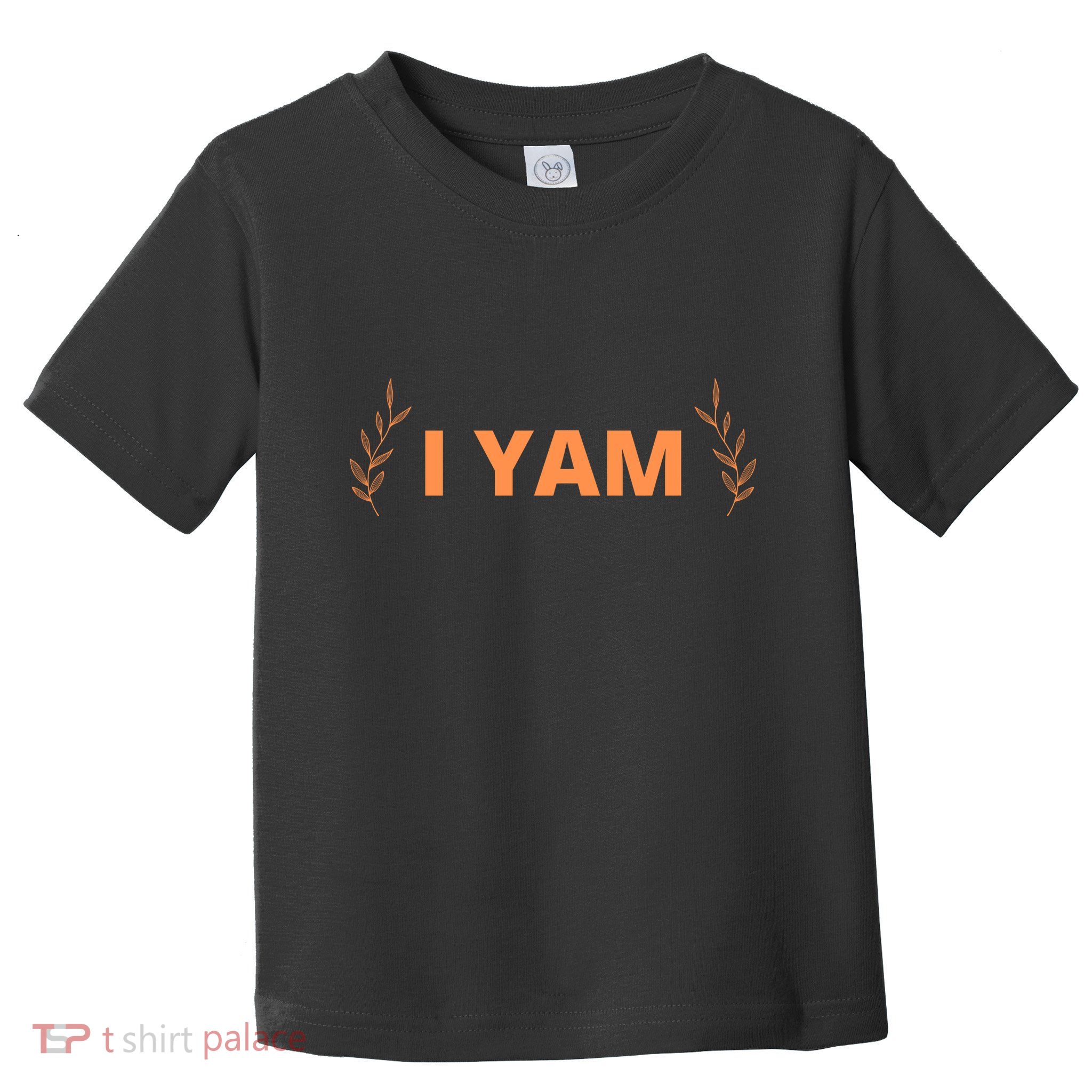 She's My Sweet Potato Yes I Yam Toddler T-Shirt