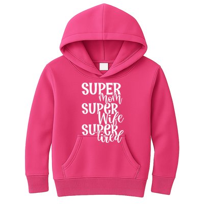 Super Mom Super Wife Super Tired Kids Hoodie