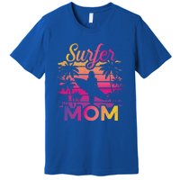 Surfer Mom Surf Beach Surfing Lovers Paddle Boarding Meaningful Gift Premium T-Shirt