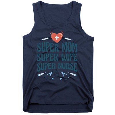 Super Mom Super Wife Super Nurse Gift Tank Top