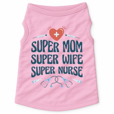 Super Mom Super Wife Super Nurse Gift Doggie Tank