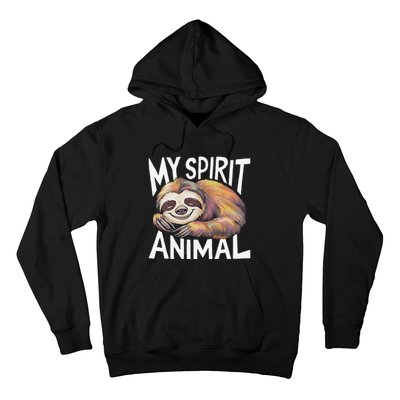 Sloth My Spirit Animal Hoodie