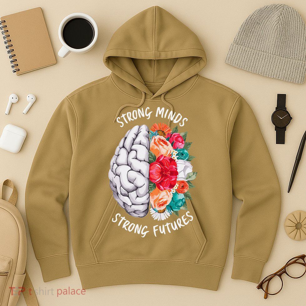 Strong Minds Strong Futures Floral Hoodie