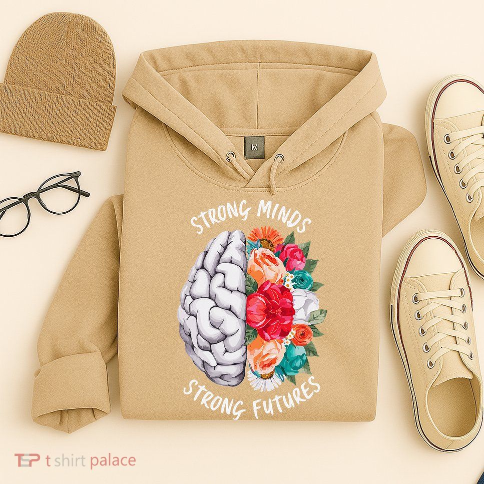 Strong Minds Strong Futures Floral Hoodie