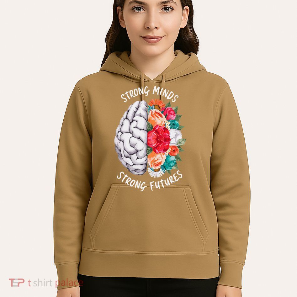 Strong Minds Strong Futures Floral Hoodie