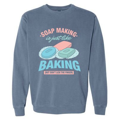 Soap Maker Soap Making Bath Essential Business Business Gift Garment-Dyed Sweatshirt