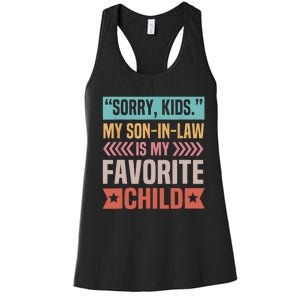 Sorry My Son In Law Is My Favorite Child Mothers Day Women's Racerback Tank