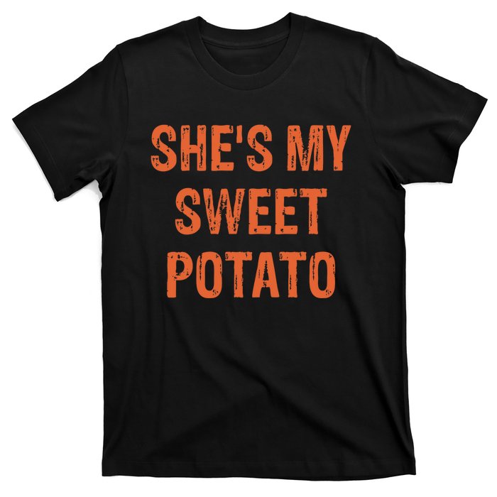 SheS My Sweet Potato I Yam Funny Set Couples Thanksgiving T-Shirt