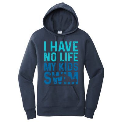 Swim Mom Swim Dad Funny Gift Funny Swimming Swimmers Funny Gift Women's Pullover Hoodie