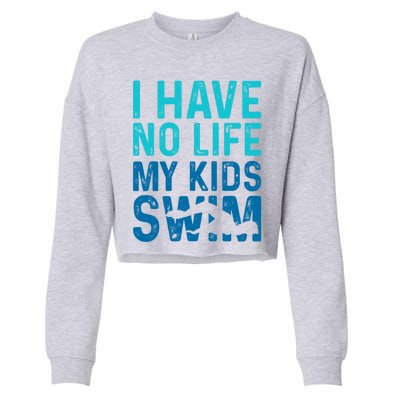 Swim Mom Swim Dad Funny Gift Funny Swimming Swimmers Funny Gift Cropped Pullover Crew