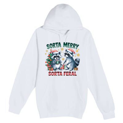 Sorta Merry Sorta Feral Christmas Raccoon Xmas Premium Pullover Hoodie