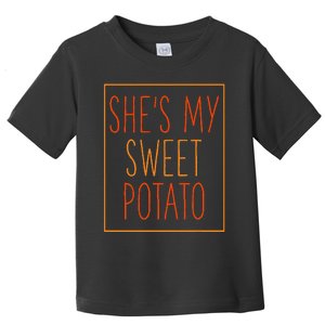 SheS My Sweet Potato Thanksgiving Matching Couples Set Him Toddler T-Shirt