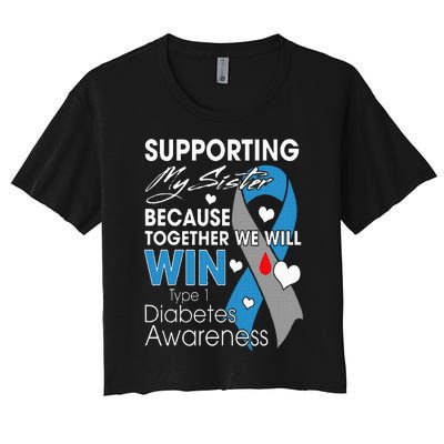 Supporting My Sister T1D Diabetic Type 1 Diabetes Awareness Women's Crop Top Tee