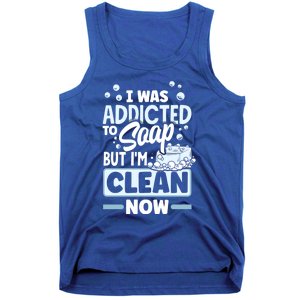 Soap Making Soap Maker I Was Addicted To Soap Pun Gift Tank Top