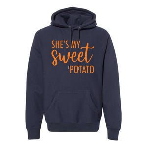 She's My Sweet Potato I Yam Valentine's Thanksgiving Couple Love Premium Hoodie