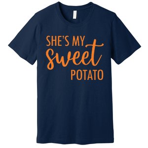 She's My Sweet Potato I Yam Valentine's Thanksgiving Couple Love Premium T-Shirt