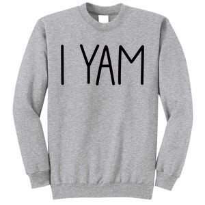 SheS My Sweet Potato I Yam Set Couples Thanksgiving Tall Sweatshirt