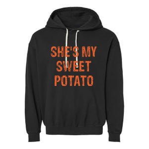 SheS My Sweet Potato I Yam Funny Set Couples Thanksgiving Garment-Dyed Fleece Hoodie