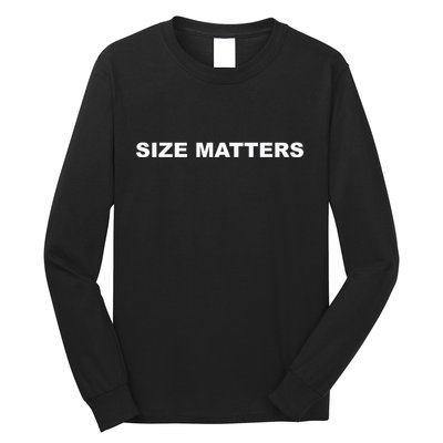 Size Matters Long Sleeve Shirt