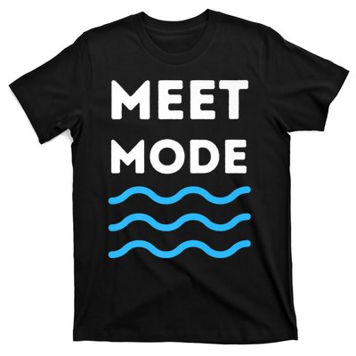 Swim Meet, Swimming Meet Mode, Competitive Swimming T-Shirt