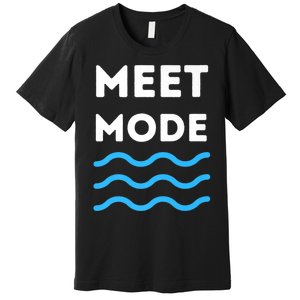 Swim Meet, Swimming Meet Mode, Competitive Swimming Premium T-Shirt