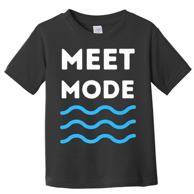 Swim Meet, Swimming Meet Mode, Competitive Swimming Toddler T-Shirt